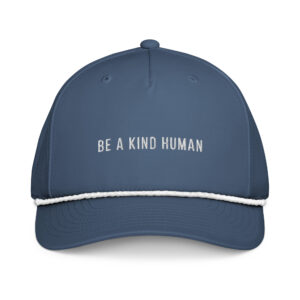 Be A Kind Human Classic Rope Hat